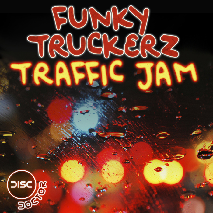 The Funky Truckerz - Traffic Jam EP
